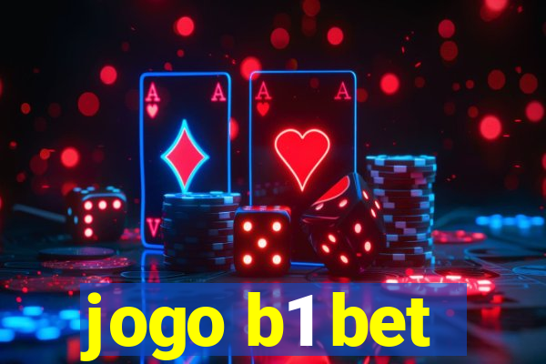 jogo b1 bet